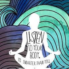 Listen to your body